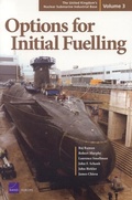 Cover: The United Kingdom's Nuclear Submarine Industrial Base: Options for Initial Fuelling v. 3 - RAND