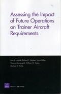 Cover: Assessing the Impact of Future Operations on Trainer Aircraft Requirements - RAND