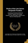 Cover: Works of the Late Doctor Benjamin Franklin - Wentworth Press