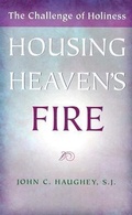 Cover: Housing Heaven's Fire - Loyola University Press,U.S.