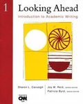 Cover: Looking Ahead 1 Introduction to Academic Writing - Heinle
