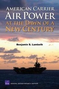 Cover: American Carrier Air Power at the Dawn of a New Century - RAND