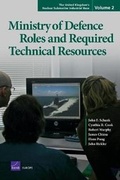 Cover: The United Kingdom's Nuclear Submarine Industrial Base: Ministry of Defence Roles and Required Technical Resources v. 2 - RAND