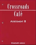 Cover: Crossroads Cafe: Assessment Pkg. B - Heinle-Cengage ELT