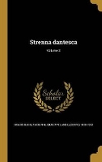 Enlarge image Cover: Strenna dantesca; Volume 2 - Wentworth Press
