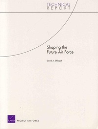 Enlarge image Cover: Shaping the Future Air Force - RAND