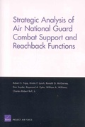 Cover: Strategic Analysis of Air National Guard Combat Support and Reachback Functions - RAND