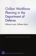 Cover: Civilian Workforce Planning in the Department of Defense - RAND
