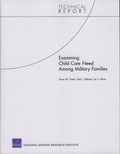 Cover: Examining Child Care Need Among Military Families - RAND