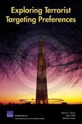 Cover: Exploring Terrorist Targeting Preferences - RAND