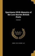 Cover: Specimens With Memoirs of the Less-known British Poets; Volume 1 - Wentworth Press