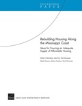 Cover: Rebuilding Housing Along the Mississippi Coast - RAND