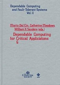 Enlarge image Cover: Dependable Computing for Critical Applications: v.6 - IEEE Computer Society Press,U.S.