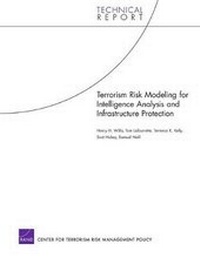 Enlarge image Cover: Terrorism Risk Modeling for Intelligence Analysis and Infrastructure Protection - RAND