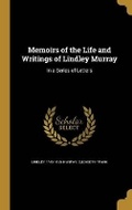 Cover: Memoirs of the Life and Writings of Lindley Murray - Wentworth Press
