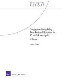 Enlarge image Cover: Subjective Probability Distribution Elicitation in Cost Risk Analysis - RAND