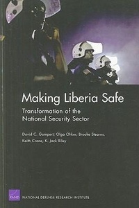 Enlarge image Cover: Making Liberia Safe - RAND