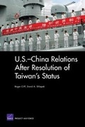 Cover: U.S.-China Relations After Resolution of Taiwan's Status - RAND