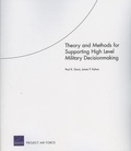 Cover: Theory and Methods for Supporting High Level Military Decisionmaking - RAND