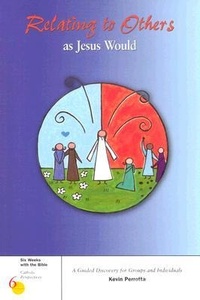 Enlarge image Cover: Relating to Others as Jesus Would - Loyola University Press,U.S.