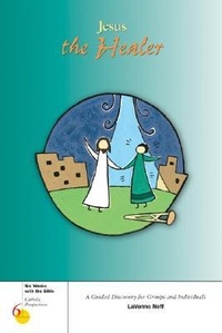 Abbildung von: Jesus the Healer - Loyola University Press,U.S.