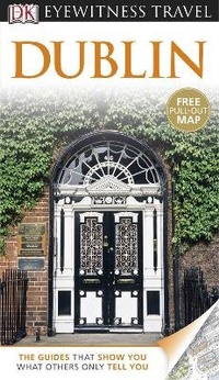 Abbildung von: DK Eyewitness Dublin - DK Eyewitness Travel