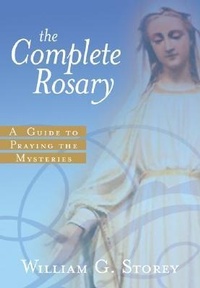 Enlarge image Cover: The Complete Rosary - Loyola University Press,U.S.