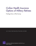Cover: Civilian Health Insurance Options of Military Retirees - RAND