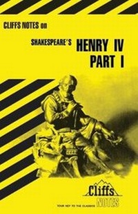 Enlarge image Cover: CliffsNotes on Shakespeare's Henry IV, Part 1 - Cliffs Notes Inc.,U.S.