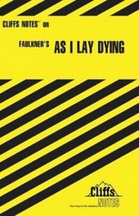 Enlarge image Cover: CliffsNotes on Faulkner's As I Lay Dying - Cliffs Notes Inc.,U.S.