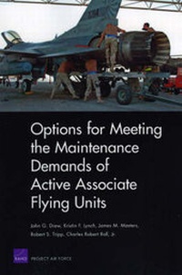 Enlarge image Cover: Options for Meeting the Maintenance Demands of Active Associate Flying Units - RAND
