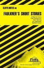 Cover: CliffsNotes Faulkner's Short Stories - Hungry Minds Inc,U.S.