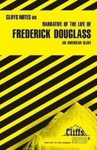 Abbildung von: CliffsNotes on Douglass' Narrative of the Life of Frederick Douglass - Hungry Minds Inc,U.S.