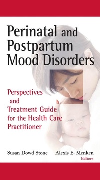 Abbildung von: Perinatal and Postpartum Mood Disorders - Springer Publishing Company