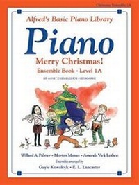 Enlarge image Cover: Alfred's Basic Piano Library: Merry Christmas! Ensemble, Bk 1a - Alfred Music