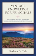 Cover: Vintage Knowledge for Principals - Rowman & Littlefield Publishers