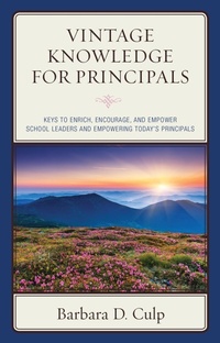 Enlarge image Cover: Vintage Knowledge for Principals - Rowman & Littlefield Publishers
