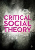 Cover: Critical Social Theory - SAGE Publications Ltd