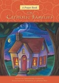 Cover: A Prayer Book for Catholic Families - Loyola University Press,U.S.