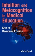Cover: Intuition and Metacognition in Medical Education - Springer Publishing Company