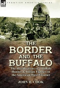 Cover: The Border and the Buffalo - Leonaur Ltd