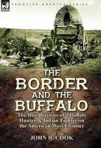 Enlarge image Cover: The Border and the Buffalo - Leonaur Ltd