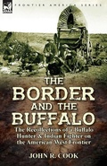 Cover: The Border and the Buffalo - Leonaur Ltd