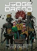 Cover: Judge Dredd: The Cursed Earth Uncensored - 2000 AD Graphic Novels