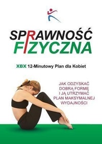 Abbildung von: Sprawnosc Fizyczna Xbx 12-Minutowy Plan Dla Kobiet - Bxplans.Ltd
