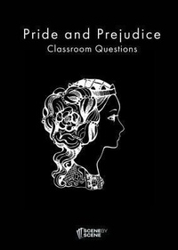Enlarge image Cover: Pride and Prejudice Classroom Questions - Scene by Scene