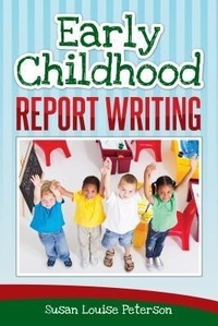 Bild: Early Childhood Report Writing - Susan Louise Peterson