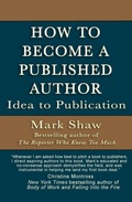 Cover: How to Become a Published Author - Mark Shaw