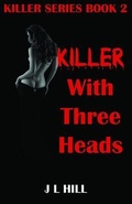 Cover: Killer With Three Heads - Rockhill Publishing LLC
