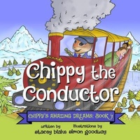 Enlarge image Cover: Chippy the Conductor - Chippy Press, LLC